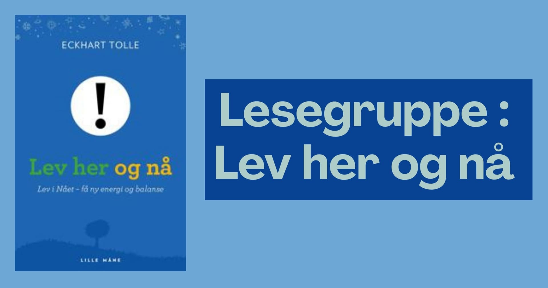Forsiden av boken: Lev her og nå av Eckhart Tolle